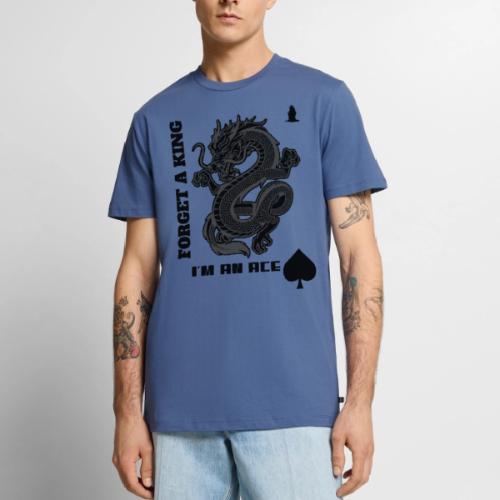 Forget A King I'm An Ace - Men's Premium T-Shirt