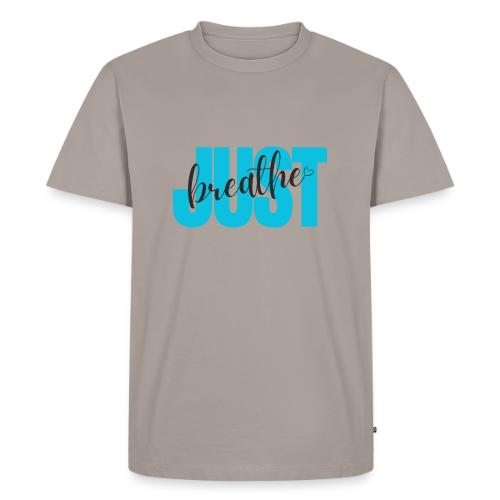 Just Breathe - Men's Premium T-Shirt