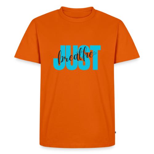 Just Breathe - Men's Premium T-Shirt