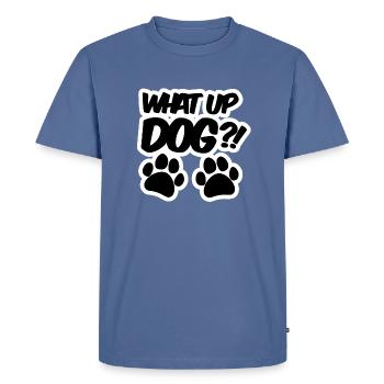 What Up Dog National Dog Day - Men's Premium T-Shirt - stone blue  - Front - Nico (187cm)