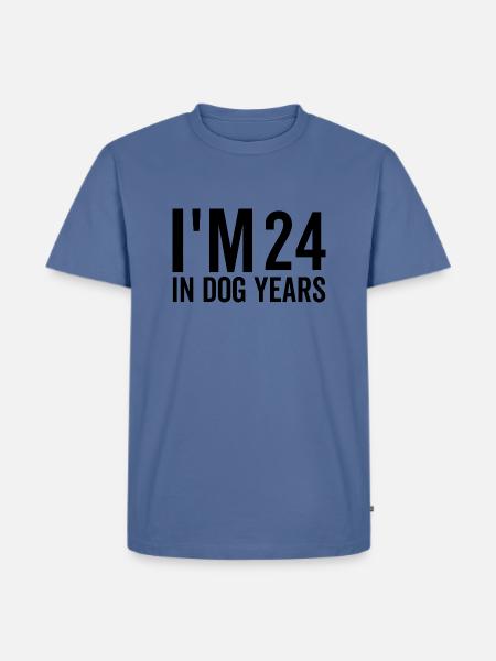 I'm 24 in Dog Years - Men's Premium T-Shirt - stone blue 