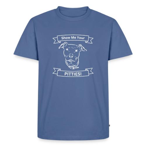 Show Me Your Pitties - Men's Premium T-Shirt