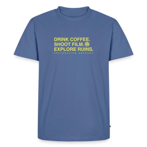 Drink Coffee, Shoot Film, Explore Ruins - Men's Premium T-Shirt