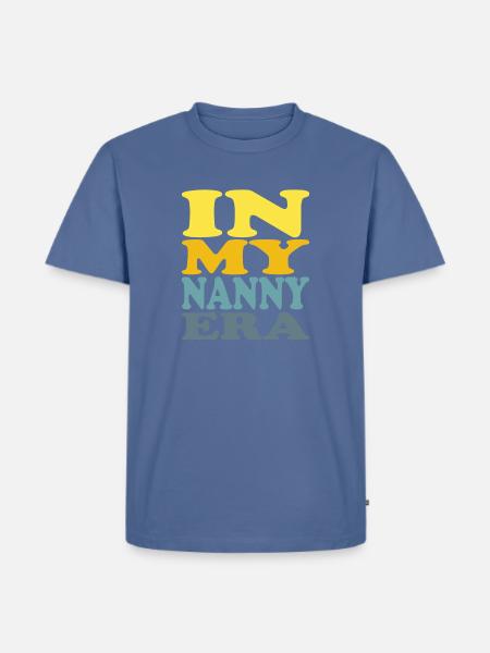 IN MY NANNY ERA. - Men's Premium T-Shirt - stone blue
