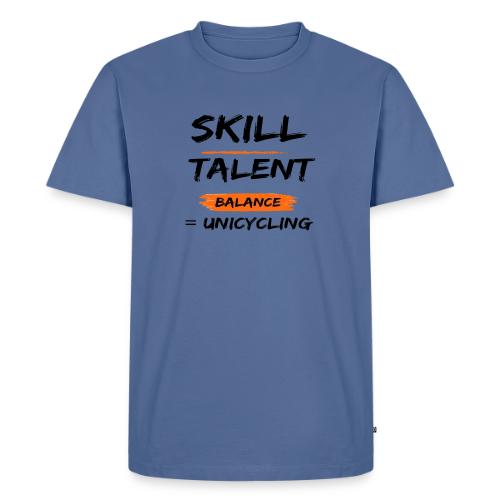 Skill Talent Balance = Unicycling - Men's Premium T-Shirt