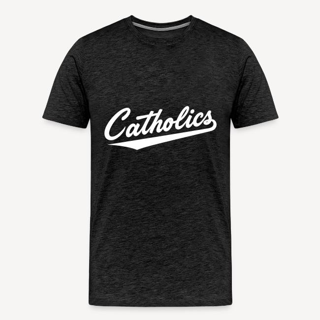 Catholics