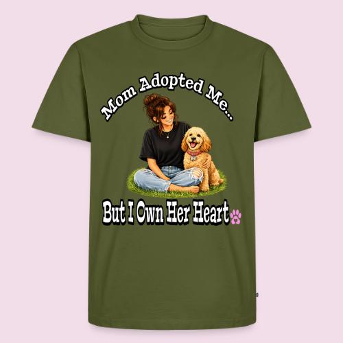 Mom Adopted Me But I Own Her Heart - Men's Premium T-Shirt