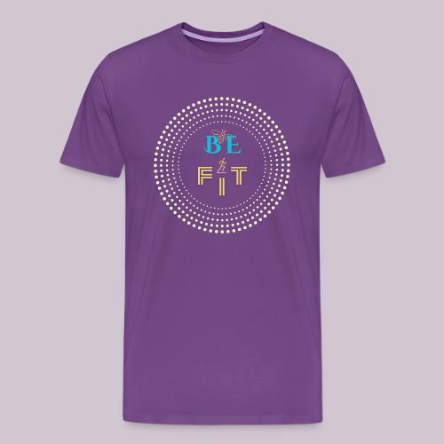 Be Fit - Men's Premium T-Shirt