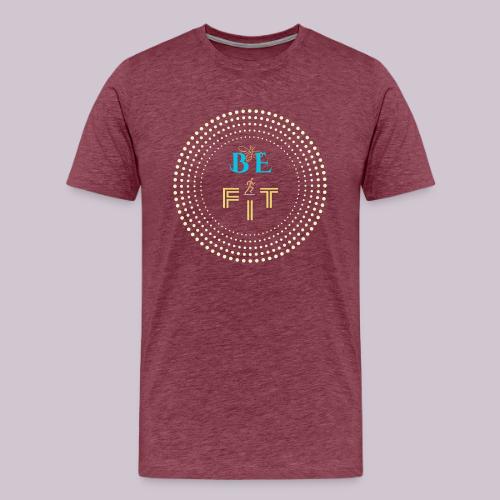 Be Fit - Men's Premium T-Shirt