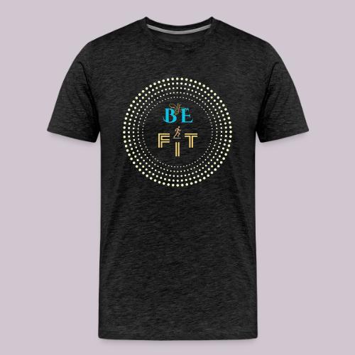 Be Fit - Men's Premium T-Shirt