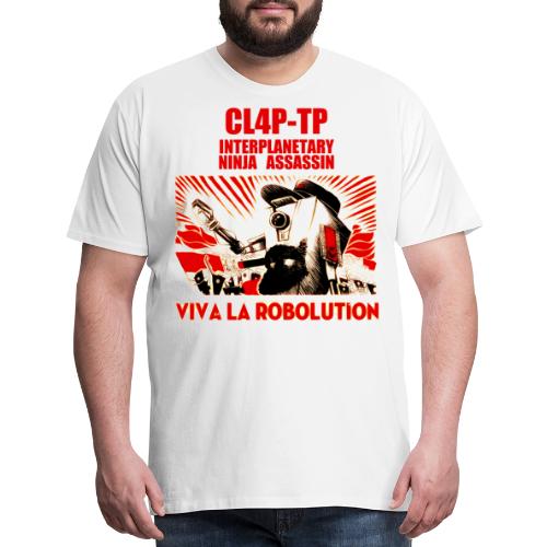 Claptrap Viva la Robolution - Men's Premium T-Shirt