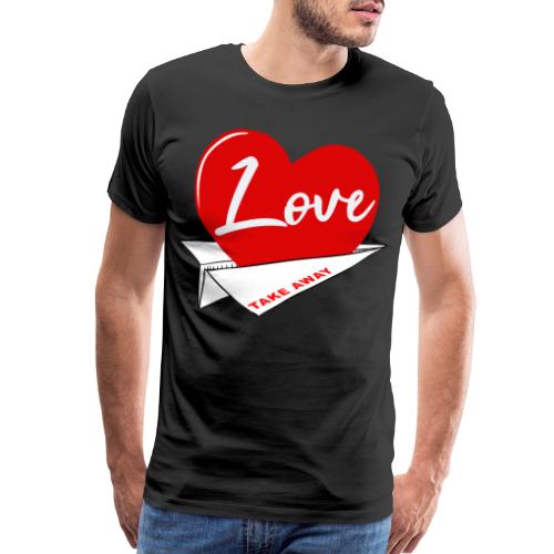 Love take away - Men's Premium T-Shirt