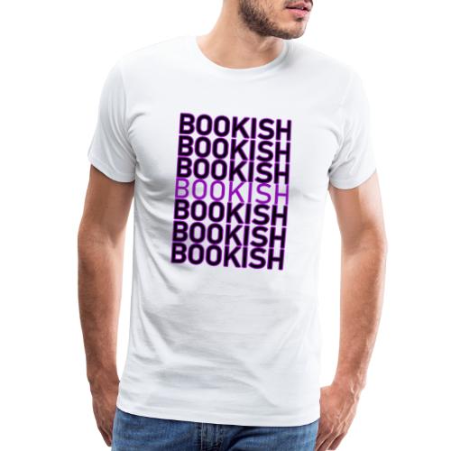 Bookish Book Lovers - Men's Premium T-Shirt