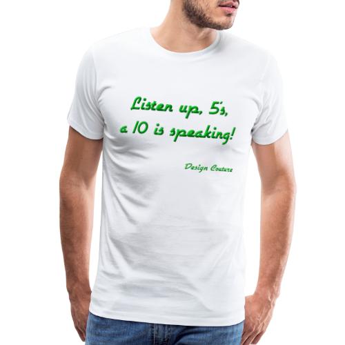 LISTEN UP 5 S GREEN - Men's Premium T-Shirt