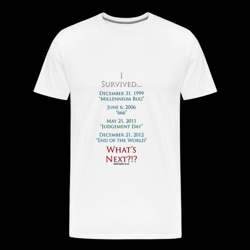 Survived... Whats Next? - Men's Premium T-Shirt