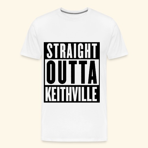 STRAIGHT OUTTA KEITHVILLE - Men's Premium T-Shirt