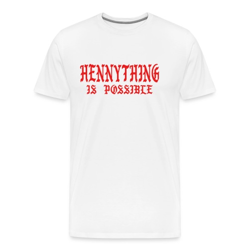 hennythingispossible - Men's Premium T-Shirt