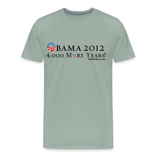 Obama 2012 - 4,000 More Years - Men's Premium T-Shirt