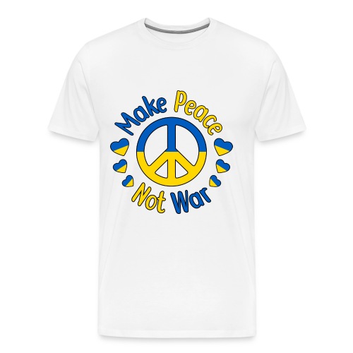 Make Peace Not War - Men's Premium T-Shirt
