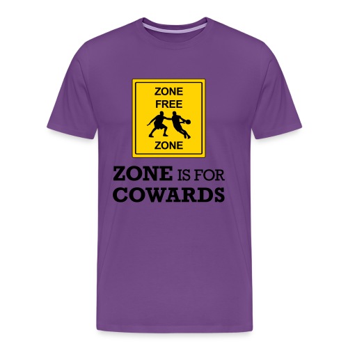 zoneisforcowards - Men's Premium T-Shirt