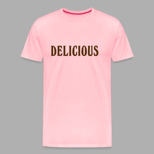 DELICIOUS - Men's Premium T-Shirt