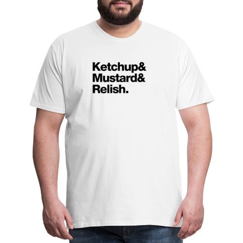 Condiments - Ketchup Mustard Relish - Men's Premium T-Shirt