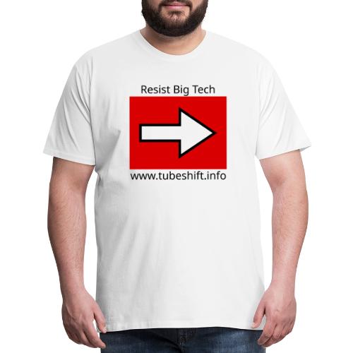 Resist With TubeShift - Men's Premium T-Shirt