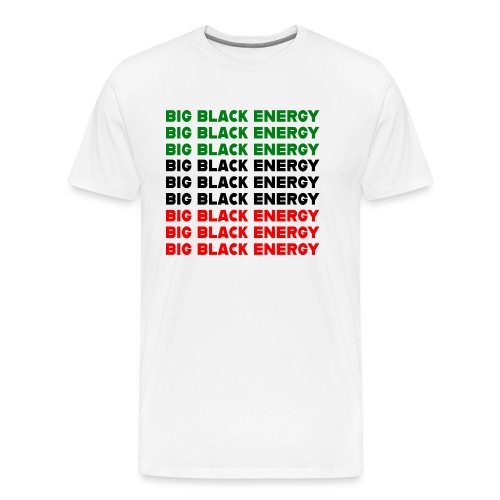 Big Black Energy Stack - Men's Premium T-Shirt