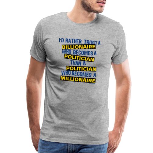 POLITICIAN - Men's Premium T-Shirt