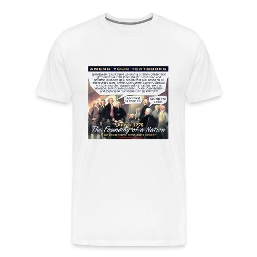 Founding Fathers Revised - Men's Premium T-Shirt
