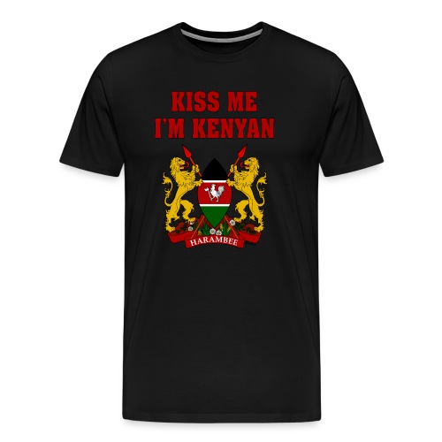 Kiss Me, I'm Kenyan - Men's Premium T-Shirt