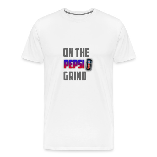 On The Pepsi Grind ItsMeO - Men's Premium T-Shirt