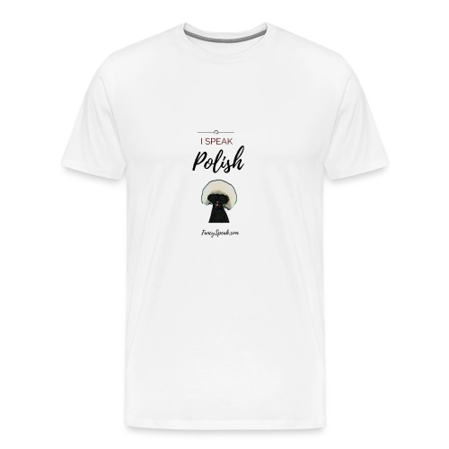 I Speak Polish - Men's Premium T-Shirt