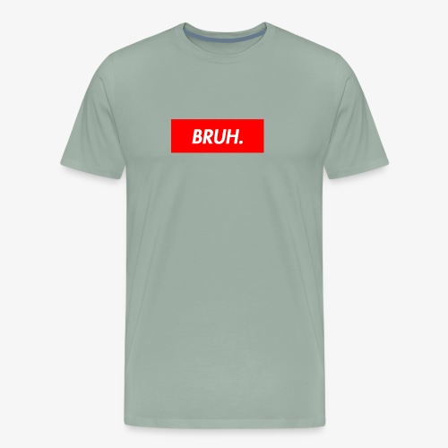 bruh - Men's Premium T-Shirt