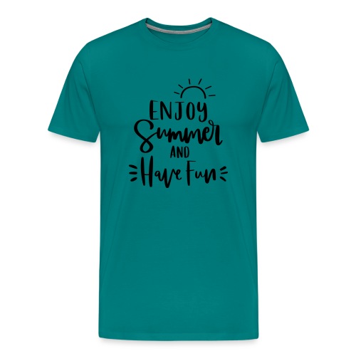 Enjoy Summer & Have Fun Teacher T-Shirts - Men's Premium T-Shirt