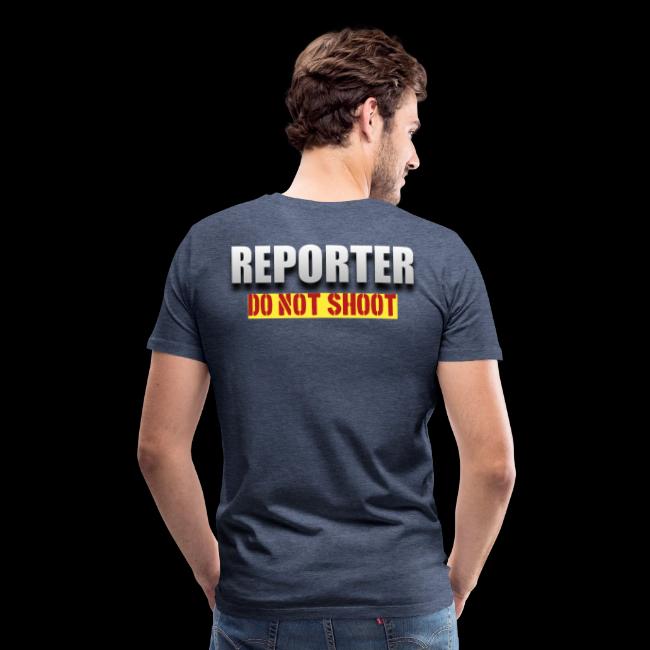 REPORTER. DO NOT SHOOT.
