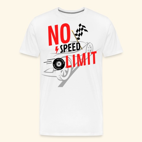 nospeedlimit - Men's Premium T-Shirt
