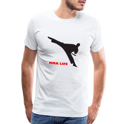 Martial arts such as MMA, Brazilian BJJ MMA Life - Men's Premium T-Shirt