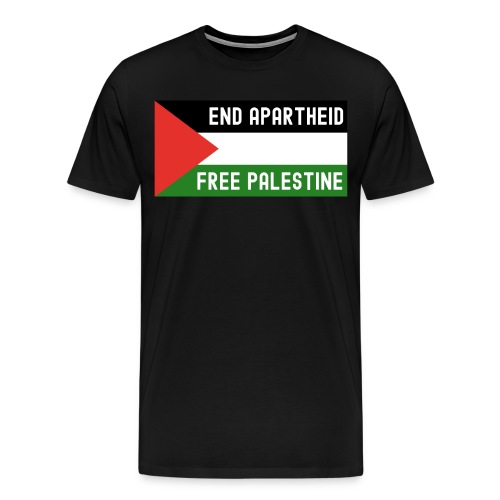 End Apartheid Free Palestine, Flag of Palestine - Men's Premium T-Shirt