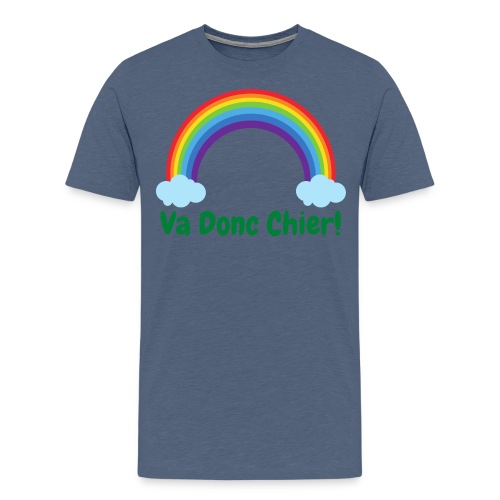 Va Donc Chier (Arc-en-Ciel) - Men's Premium T-Shirt