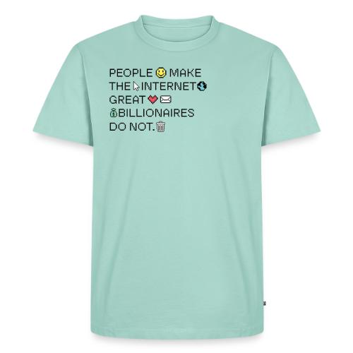 People Make The Internet Great - Pixel - Men's Premium T-Shirt