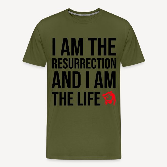I AM THE RESURRECTION
