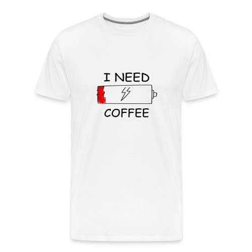 I need coffee - Men's Premium T-Shirt