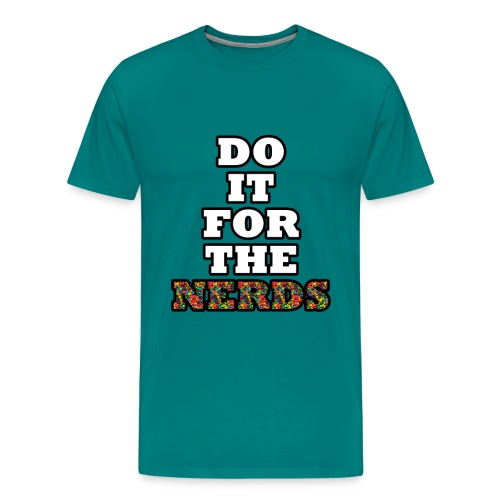 Do it for the nerds png - Men's Premium T-Shirt