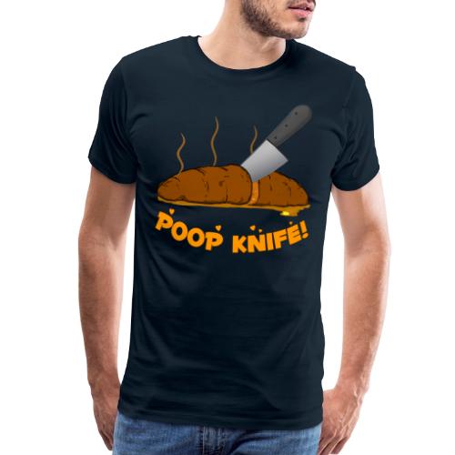 Poop Knife - Men's Premium T-Shirt