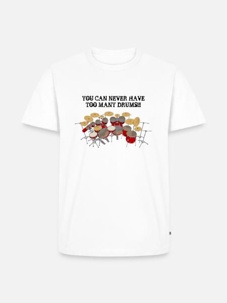 Too Many Drums! - Men's Premium T-Shirt - white
