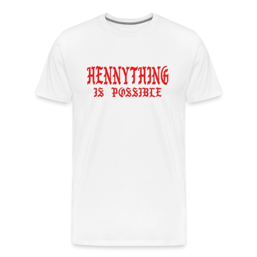 hennythingispossible - Men's Premium T-Shirt