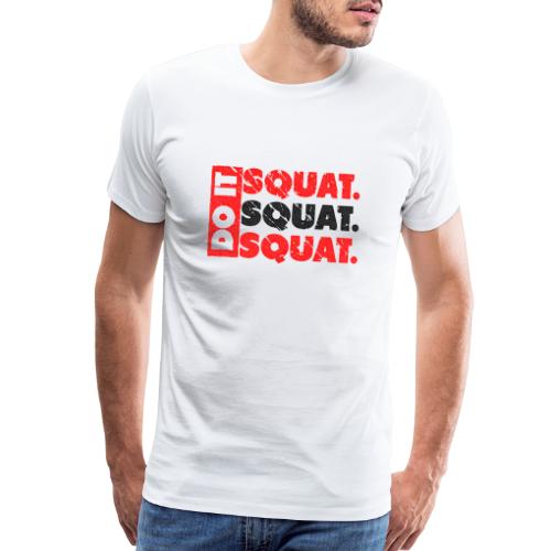 Do It. Squat.Squat.Squat | Vintage Look - Men's Premium T-Shirt
