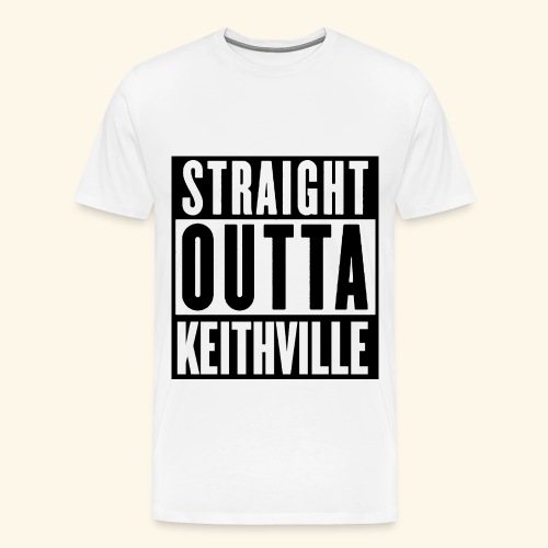 STRAIGHT OUTTA KEITHVILLE - Men's Premium T-Shirt