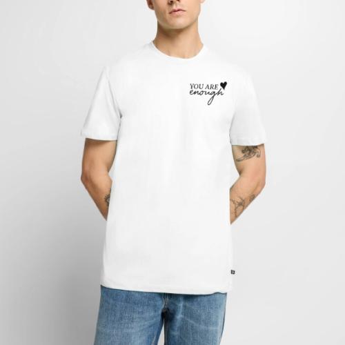 Dear Person Behind Me - You are enough - Men's Premium T-Shirt